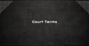 COURT TERMS