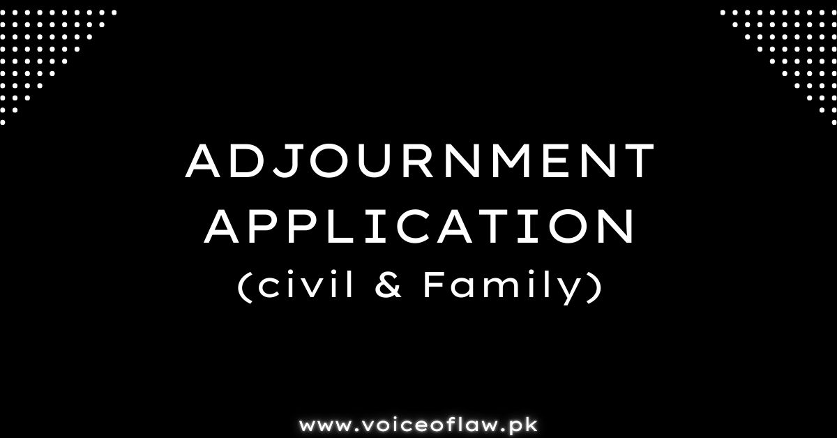 APPLICATION FOR ADJOURNMENT