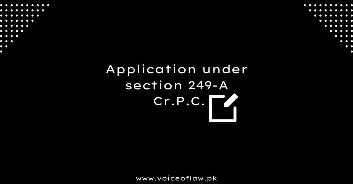 Application under section 249A CRPC