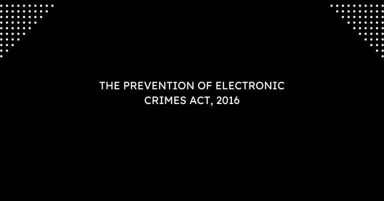 THE PREVENTION OF ELECTRONIC CRIMES ACT 2016