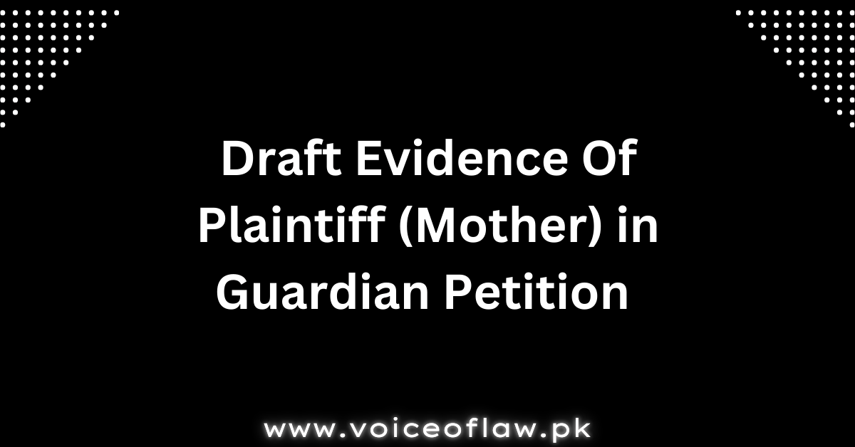 Evidence in Guardian Petition