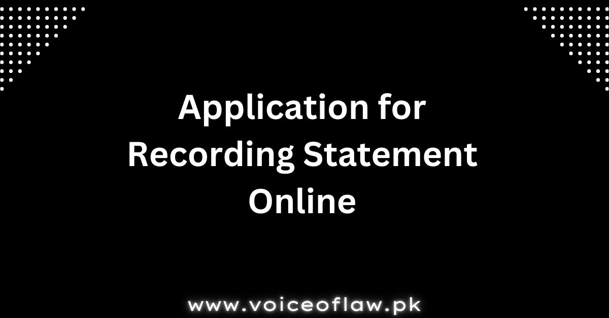 Online Statement Recording Application